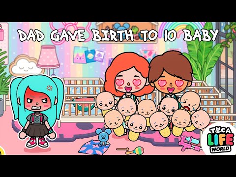 I DON'T LIKE MY DAD GAVE BIRTH TO 10 BABY 🤰😣😰 Sad Story | Toca Life World | Toca Boca