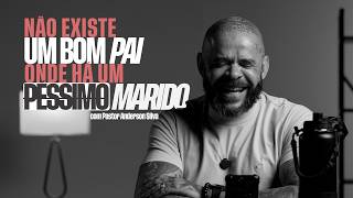 NÃO EXISTE UM BOM PAI ONDE HÁ UM PÉSSIMO MARIDO - CORTE