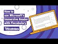 Features of Microsoft's Immersive Reader