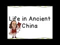 Exploring Life in Ancient China
