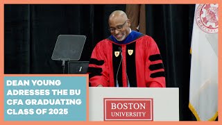 Boston University College of Fine Arts 2025 Convocation Speech  – Dean Harvey Young