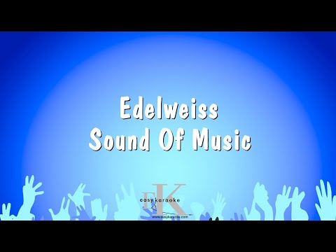 Edelweiss – Sound Of Music (Karaoke Version)