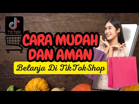 CARA BELANJA DI TIKTOK SHOP