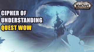 Cipher Of Understanding Quest World Of Warcraft