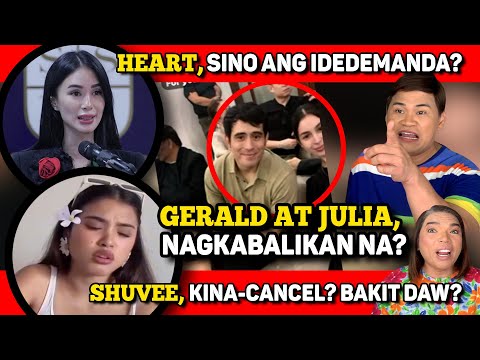 GERALD AT JULIA, NAGKABALIKAN NA? 🔴 SHUVEE, NA-CANCEL DAHIL DDS? 🔴 HEART MAY IDEDEMANDA?