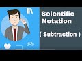 Subtracting in Scientific Notation