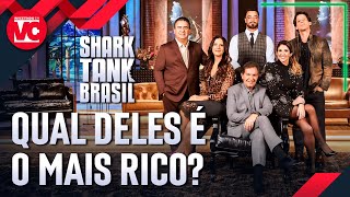 QUAL É O SHARK MAIS RICO DO SHARK TANK BRASIL?