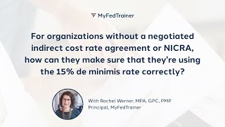 How to Correctly Use the 15% De Minimis Indirect Cost Rate (Grant Compliance Explained)