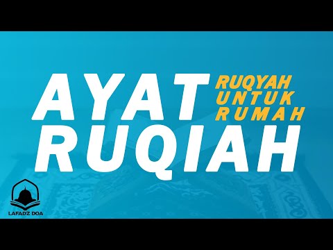 Ruqyah untuk rumah - untuk mengusir setan dan membawa berkah