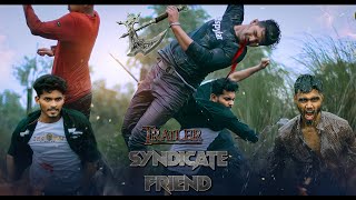 Syndicate Friend | Official Trailer | Action Film 4K | Sufihan | Best Action Movie | Web Series 2023