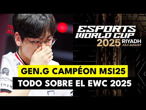 ¡SALI DE LA CUEVA! GEN.G OTRA VEZ GANA A T1 Y CORONA MSI | TODO LO QUE DEBES SABER ESPORTS WORLD CUP