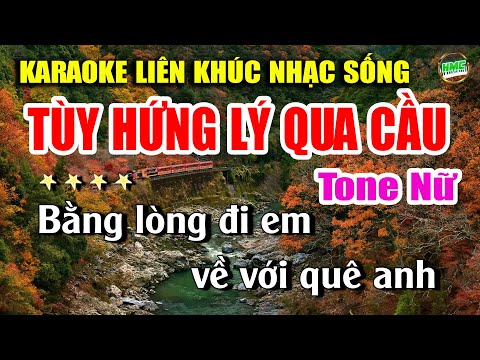 Karaoke Liên Khúc Tùy Hứng Lý Qua Cầu Tone Nữ Dễ Hát – Nhạc Sống Cha Cha Cha Trữ Tình 2024