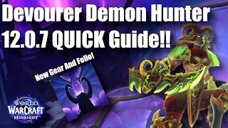 Devourer 12.0.7 QUICK Guide! New Gear and Omnium Folio!