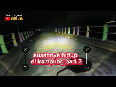 susahnya hidup di kampung part 2