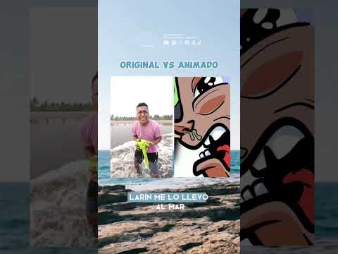 LARIN SE LLEVA EL MAR 🌊😭 ORIGINAL VS ANIMADO #remake #alfredolarin #funny #original #shorts