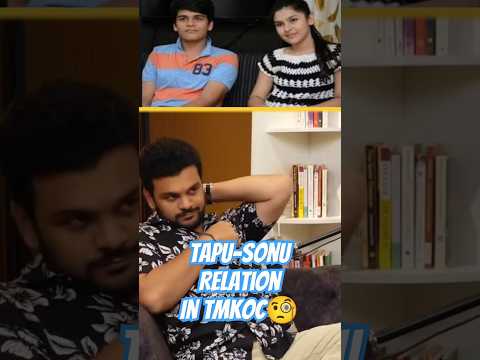 Tapu & sonu relation in TMKOC #jethalal #tapusena #tarakmehta #tmkoc #shorts #tapu #sonysab #funny