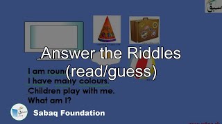 Answer the Riddles (read/guess)