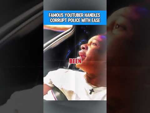 FAMOUS YOUTUBER HANDLES CORRUPT POLICE WITH EASE