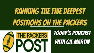 Ranking the Five Deepest Positions on the 2026 Green Bay Packers Roster