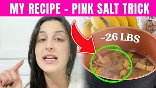 PINK SALT TRICK (LAST REVIEW) 10 Second Pink Salt Recipe? 7-Day Honest Review 🧂🔥