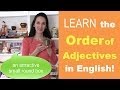 Order of Adjectives and Usage