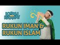 Understanding Rukun Iman and Rukun Islam