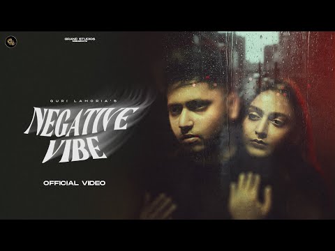 Negative Vibe (Official Video) - Guri Lahoria | Devilo | Grand Studio