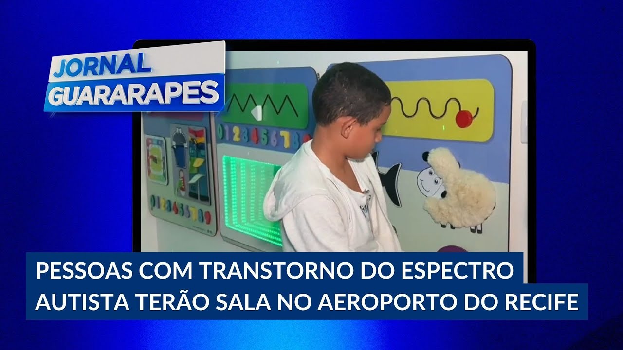 Pessoas com TEA ter&atilde;o sala no Aeroporto Internacional do Recife