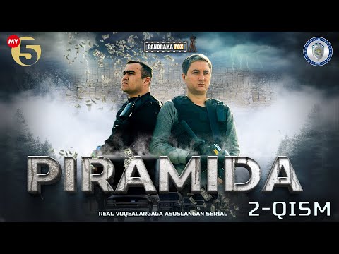 "Piramida" 2-Qism (Milliy serial) "Пирамида" 2-Қисм (Mиллий сериал)