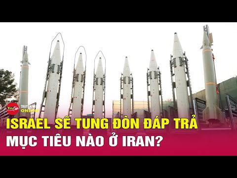 Tin tức 24h mới.Tin Tối 5/10. Israel sẽ tung đòn đáp trả mục tiêu nào ở Iran? Trung Đông mới nhất