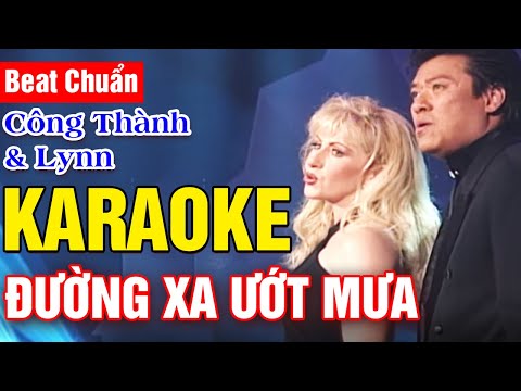 Karaoke Đường Xa Ướt Mưa Song Ca | Công Thành & Lynn