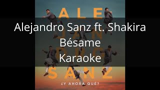 Alejandro Sanz ft. Shakira - Bésame - Karaoke