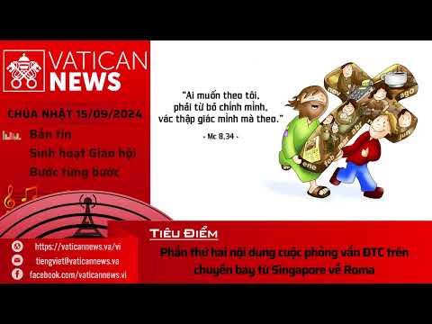 Radio Chúa Nhật 15/09/2024 - Vatican News Tiếng Việt