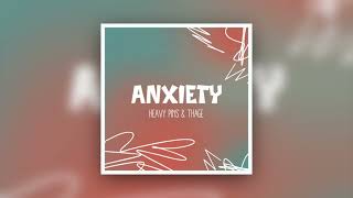 Heavy Pins & Thage - Anxiety !!!