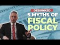 Debunking Common Fiscal Policy Myths