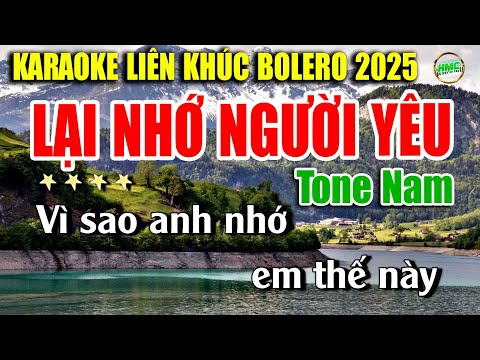 Karaoke Nhạc Trữ Tình Tone Nam Dễ Hát | Nhạc Xưa BOLERO Tuyển Chọn – LẠI NHỚ NGƯỜI YÊU