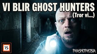 Let's Play Phasmophobia