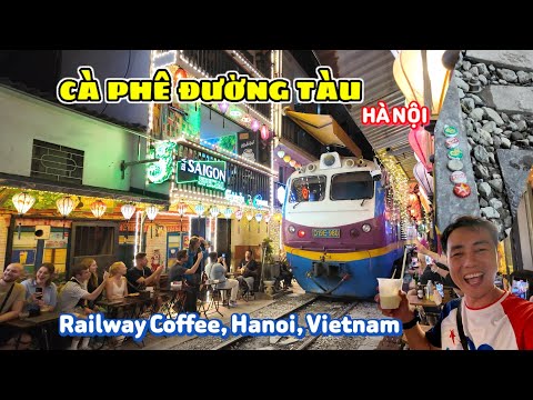 Du khách quốc tế hào hứng trải nghiệm phố Cà Phê Đường Tàu Hà Nội | Railway Coffee, Hanoi, Vietnam