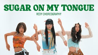 Tyler, The Creator - Sugar On My Tongue / Redy Choreography