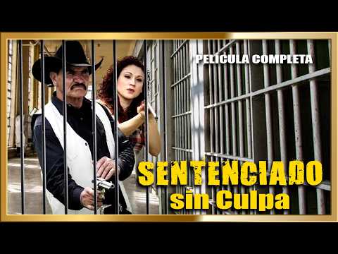 "SENTENCIADO SIN CULPA"  Pelicula de accion completa