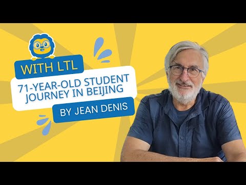71-year-old Student's Journey At LTL Beijing // From Studying Chinese To Homestay Experience