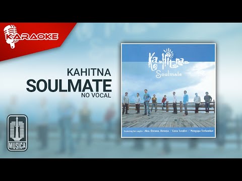 Kahitna – Soulmate (Official Karaoke Video) | No Vocal – Female Version