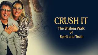 @RabbiKenAlbin   CRUSH IT! - The Shalom Walk of Spirit and Truth
