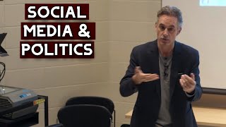 SOCIAL MEDIA & POLITICS | Jordan Peterson