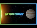 Exploring the Wonders of Astronomy