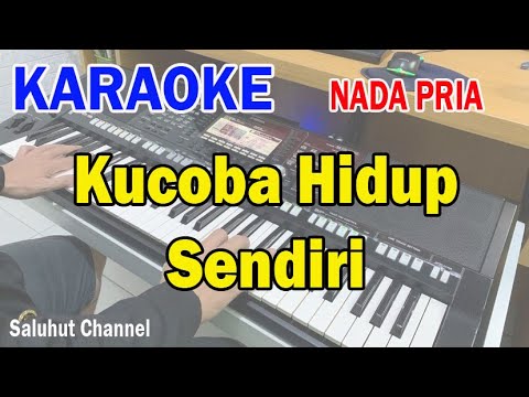 KUCOBA HIDUP SENDIRI ll KARAOKE PANCE ll DIAN PIESESHA ll NADA PRIA C=DO