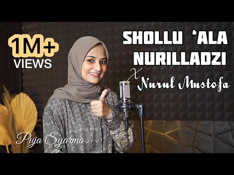 Shollu ‘Ala Nurilladzi x Nurul Musthafa - Puja Syarma