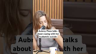 Aubrey Plaza opens up to Amy Poehler about grief and the loss of her husband, Jeff Baena #shorts