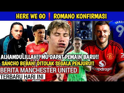 HERE WE GO❗ ALHAMDULILLAH MU DAPAT PEMAIN BARU🔴Transfer Hojlund MAKIN Rumit🔴Sancho Beban Ditolak