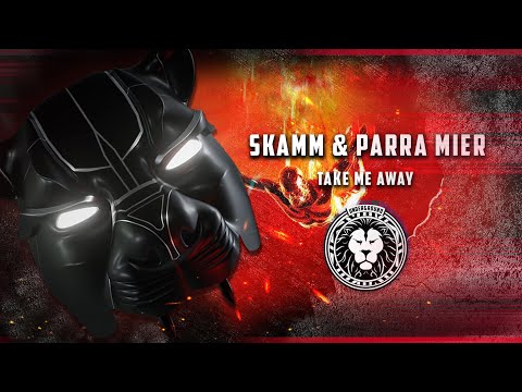 Skamm & Parra Mier - Take Me Away